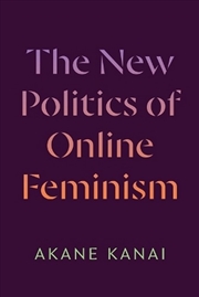 Buy The New Politics of Online Feminism