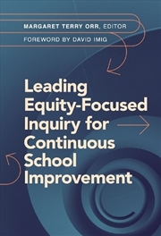 Buy Leading Equity-Focused Inquiry For Continuous School Improvement