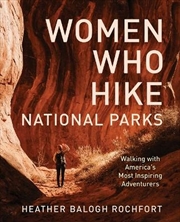 Buy Women Who Hike National Parks