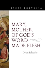 Buy Mary, Mother of God's Word Made Flesh