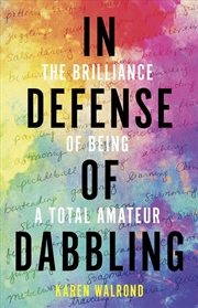 Buy In Defense Of Dabbling