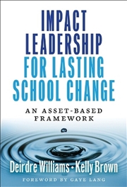 Buy Impact Leadership For Lasting School Change