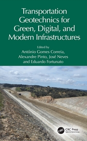 Buy Transportation Geotechnics for Green, Digital, and Modern Infrastructures