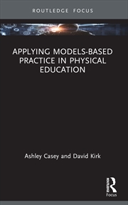 Buy Applying Models-based Practice in Physical Education