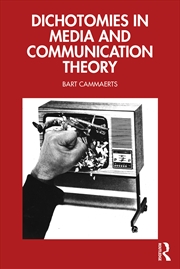 Buy Dichotomies in Media and Communication Theory