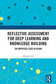Buy Reflective Assessment for Deep Learning and Knowledge Building