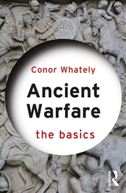Buy Ancient Warfare: The Basics