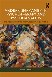 Buy Andean Shamanism in Psychotherapy and Psychoanalysis