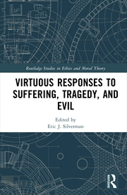 Buy Virtuous Responses to Suffering, Tragedy, and Evil