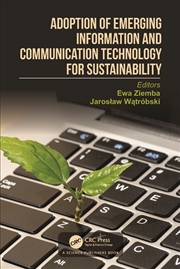 Buy Adoption of Emerging Information and Communication Technology for Sustainability