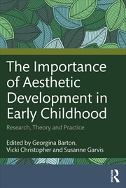 Buy The Importance of Aesthetic Development in Early Childhood