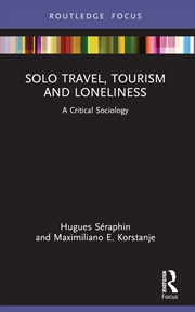 Buy Solo Travel, Tourism and Loneliness