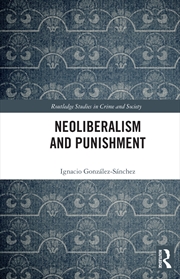 Buy Neoliberalism and Punishment