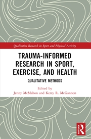 Buy Trauma-Informed Research in Sport, Exercise, and Health