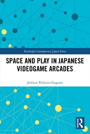 Buy Space and Play in Japanese Videogame Arcades