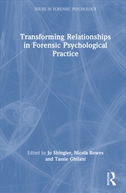 Buy Transforming Relationships in Forensic Psychological Practice