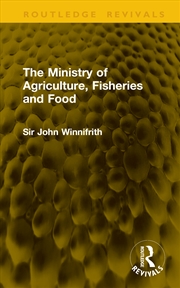 Buy The Ministry of Agriculture, Fisheries and Food
