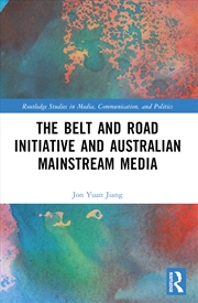 Buy The Belt and Road Initiative and Australian Mainstream Media