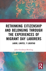 Buy Rethinking Citizenship and Belonging through the Experiences of Migrant Day Laborers