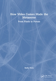 Buy How Video Games Made the Metaverse