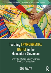 Buy Teaching Environmental Justice in the Elementary Classroom