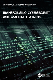Buy Transforming Cybersecurity with Machine Learning