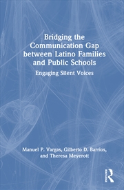 Buy Bridging the Communication Gap between Latino Families and Public Schools