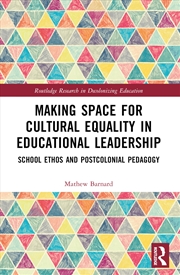 Buy Making Space for Cultural Equality in Educational Leadership