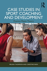 Buy Case Studies in Sport Coaching and Development