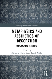 Buy Metaphysics and Aesthetics of Decoration