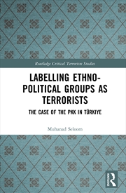 Buy Labelling Ethno-Political Groups as Terrorists