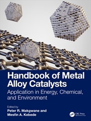 Buy Handbook Of Metal Alloy Catalysts