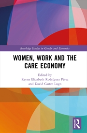 Buy Women, Work And The Care Economy