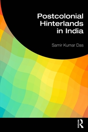Buy India's Postcolonial Hinterlands