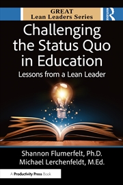 Buy Challenging The Status Quo In Education