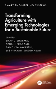 Buy Transforming Agriculture With Emerging Technologies For A Sustainable Future