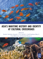 Buy Asia’S Maritime History And Identity At Cultural Crossroads