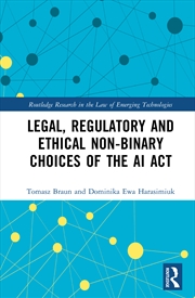 Buy Legal, Regulatory And Ethical Non-Binary Choices Of The Ai Act