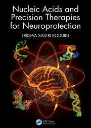 Buy Nucleic Acids And Precision Therapies For Neuroprotection