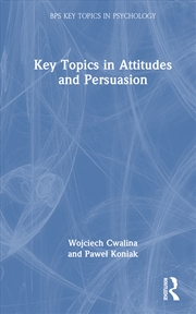 Buy Key Topics In Attitudes And Persuasion