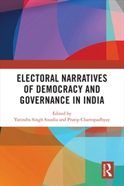Buy Electoral Narratives Of Democracy And Governance In India