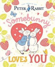 Buy The World Of Peter Rabbit: Somebunny Loves You