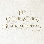 Buy Quintessential Black Sorrows