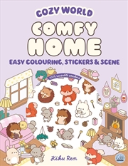 Buy Cozy World Comfy Home: Easy Colouring and Sticker Scene for Teens, Young Adults and Adults