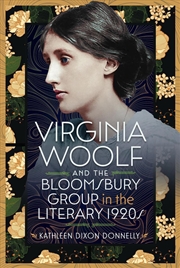 Buy Virginia Woolf and the Bloomsbury Group in the Literary 1920s