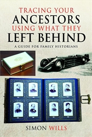 Buy Tracing Your Ancestors Using What They Left Behind: A Guide for Family Historians