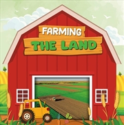 Buy Farming Is Fascinating: Farming the Land