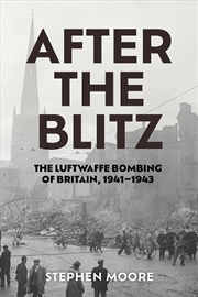Buy After the Blitz: The Luftwaffe Bombing of Britain, 1941-1943