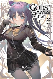 Buy Gods' Games We Play, Vol. 6 (light novel)