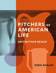 Buy Pitchers of American Life: Art Within Reach